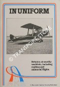 In Uniform - Britain's airworthy warbirds, including replicas and memorial flights by ELLIS, Ken